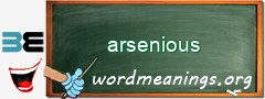 WordMeaning blackboard for arsenious